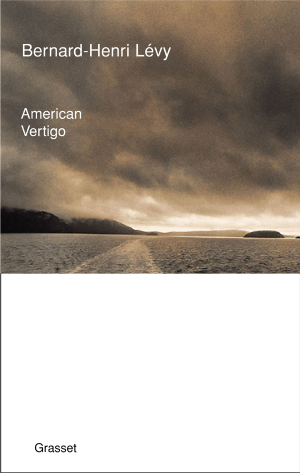 Couverture du livre American Vertigo de Bernard-Henri Lévy, paru aux éditions Grasset