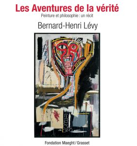 Couverture du livre Les aventures de la vérité de Bernard-Henri Lévy, paru aux éditions Grasset