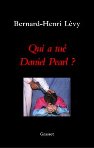 Couverture du livre Qui a tué Daniel Pearl? de Bernard-Henri Lévy, paru aux éditions Grasset