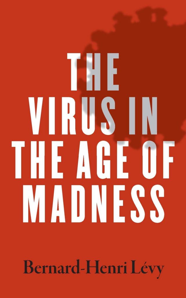 Cover of the book The Virus in the Age of Madness from Bernard-Henri Lévy