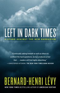 Cover of the book Left in Dark Times by Bernard-Henri Lévy