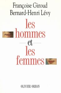 Couverture du livre de Bernard-Henri Lévy et Françoise Giroud "Les hommes et les femmes"