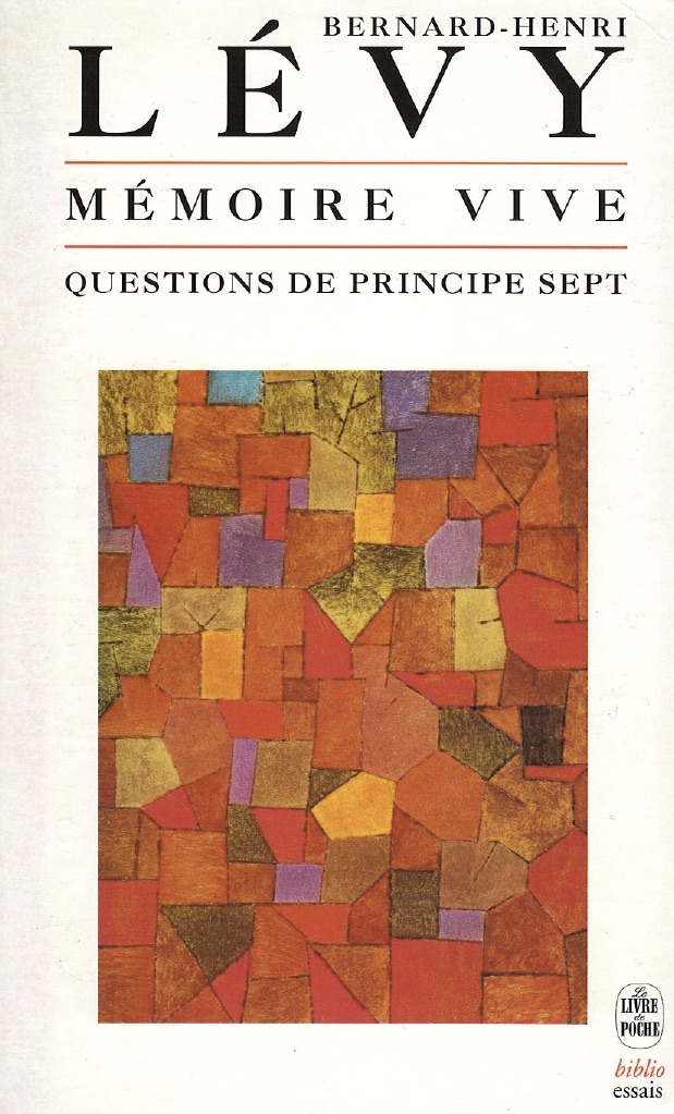 Couverture du livre de Bernard-Henri Lévy "Questions de principe sept : mémoire vive"