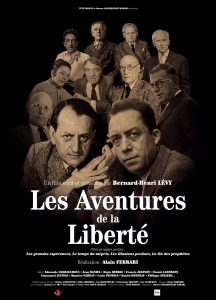 Affiche du film-documentaire « Les Aventures de la Liberté » présenté par Bernard-Henri Lévy, diffusé en 1991. il y a des portraits de Camus, Malraux, Sartre, Aragon, Eluard, Cocteau, Gide, Levinas...