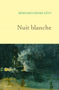 « Nuit blanche », de Bernard-Henri Lévy, Grasset, 2025. (Couverture)